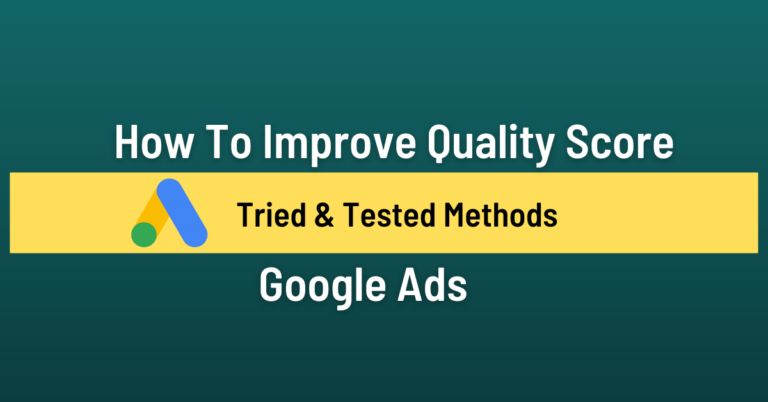Google Ads Quality Score: How to Improve Yours