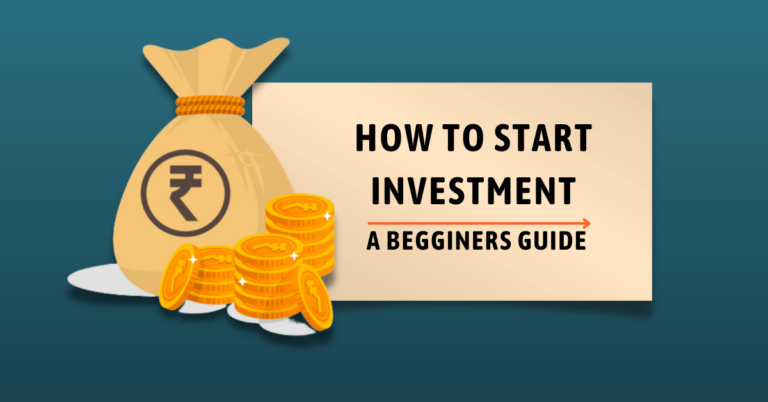 How to Start Investment: A Beginners Guide